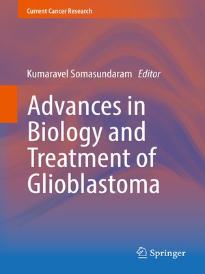 cover image of Advances in Biology and Treatment of Glioblastoma
